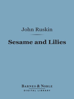 cover image of Sesame and Lilies (Barnes & Noble Digital Library)